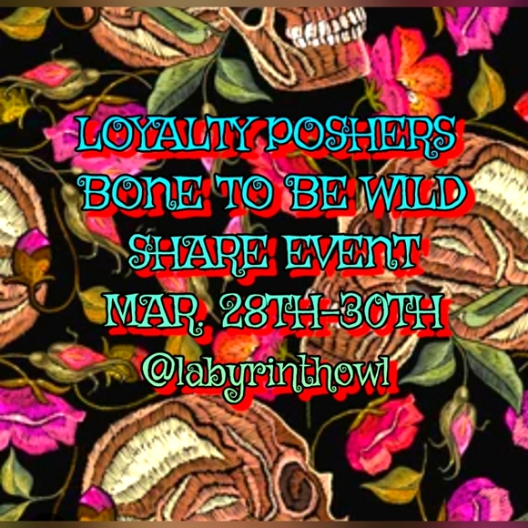 Loyalty Poshers, Bone to be Wild Share Event Mar. 28th-30th. Rattle those bones - Picture 3 of 12